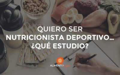 Quiero ser Nutricionista Deportivo… ¿Qué estudio?