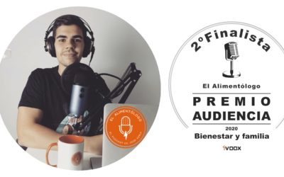 Podcast El Alimentólogo se convierte en 2º Clasificado de los Premios iVoox 2020 (categoría Bienestar y Familia)