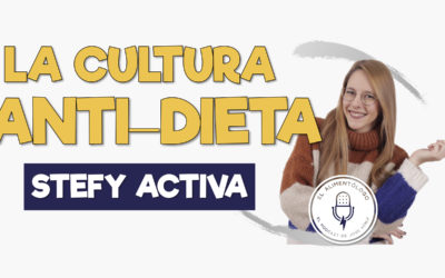 Entrevista a Stefy Fernández sobre la ‘Cultura Anti-Dieta’ ▷ Real Food, Dietocentrismo y Pesocentrismo con @StefyActiva