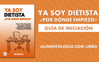 «Ya soy Dietista, ¿Por Dónde Empiezo?» – Libro de iniciación TSD y D-N